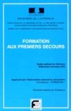  Ministère de l'Intérieur - Formation Aux Premiers Secours. Guide National De Reference, Pedagogie.