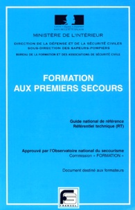  Ministère de l'Intérieur - Formation Aux Premiers Secours. Guide National De Reference, Pedagogie.