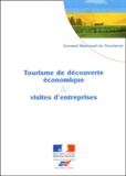  Conseil National du Tourisme - Tourisme de découverte économique & visites d'entreprises. - Bilan, perspectives et préconisations pour un développement harmonieux et durable.
