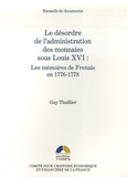 Guy Thuillier - Le désordre de l'administration des monnaies sous Louis XVI - Les mémoires de Frenais en 1776-1778.