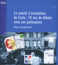  XXX - Le comité d'orientation du Certu : 10 ans de débats avec ses partenaires. Bilans et perspectives (Références CERTU N° 60).