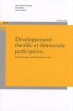 Muriel Tapie-Grime et Cécile Blatrix - Développement durable et démocratie participative - La dynamique performative locale.