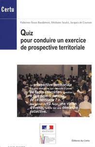 Fabienne Goux-Baudiment et Ghislaine Soulet - Quiz pour conduire un exercice de prospective territoriale.