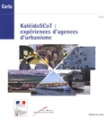  CERTU - KaléidoScoT : expériences d'agences d'urbanisme.