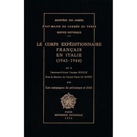 Georges Boulle - Le corps expéditionnaire français en Italie, 1943-1944. Tome 2, Les campagnes de printemps et d'été.