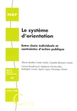 Thierry Berthet et Yvette Grelet - Le système d'orientation - Entre choix individuels et contraintes daction publique.