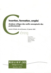 Gaspard Brun et Mariagrazia Crocco - Insertion, formation, emploi - Analyse critique des outils conceptuels des professionnels.