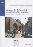  CERTU - La recherche de la qualité environnementale et urbaine - Le cas de Louvain-la-Neuve (Belgique).