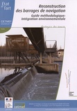  CETMEF - Reconstruction des barrages de navigation - Guide méthodologique : intégration environnementale.