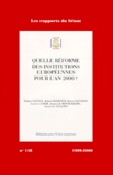  La Documentation Française - Quelle réforme des institutions européennes pour l'an 2000 ?.