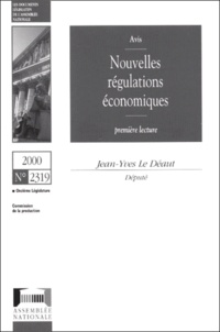 Jean-Yves Le Déaut - Nouvelles Regulations Economiques. Avis, 1ere Lecture.