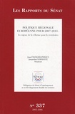 Jean François-Poncet et Jacqueline Gourault - Politique régionale européenne pour 2007-2013 - Les enjeux de la réforme pour les territoires.