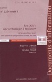 Jean-Yves Le Déaut et Christian Ménard - Les OGM : une technologie à maîtriser Rapport n° 2254 en 2 volumes.