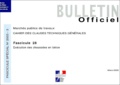  Journaux officiels - Cahier des clauses techniques générales N° 28 Mars 2003 : Exécution des chaussées en béton.