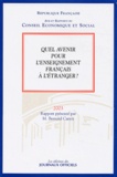 Bernard Cariot et  Conseil Economique et Social - Quel avenir pour l'enseignement français à l'étranger? - Séance des 28 et 29 octobre 2003.