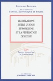 Lucien Bouis - Les relations entre l'Union européenne et la Fédération de Russie.