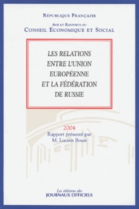 Lucien Bouis - Les relations entre l'Union européenne et la Fédération de Russie.
