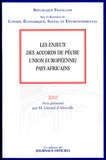 Gérard d' Aboville - Les enjeux des accords de pêche Union européenne/pays africains.