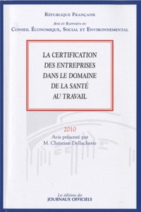 Christian Dellacherie - La certification des entreprises dans le domaine de la santé au travail.