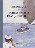 Santarelli chaline - Historique des Forces navales françaises libres. Tome 4, la flotte frrançaise de la liberté ; la.....