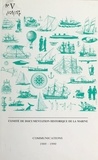  Collectif et  Comité de documentation histor - Comité de documentation historique de la marine. Communications 1989-1990.