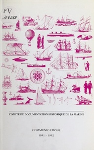  Comité de documentation histor et  Collectif - Communications 1991-1992.