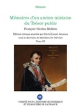 François-Nicolas Mollien - Mémoires d'un ancien ministre du Trésor public - Edition critique annotée, Tome 3.