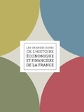  Ministère Economie et Finances - Les grandes dates de l'histoire économique et financière de la France.