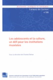 Chantal Dahan - Les adolescents et la culture, un défi pour les institutions muséales.