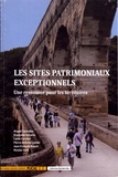 Magali Talandier et Françoise Navarre - Les sites patrimoniaux exceptionnels - Une ressource pour les territoires.