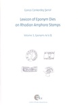 Gonca Cankardes-Senol - Lexicon of Eponym Dies on Rhodian Amphora Stamps - Volume 3, Eponyms L to S.