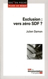 Julien Damon - Exclusion : vers zéro SDF ?.