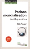 Eddy Fougier - Parlons mondialisation en 30 questions.