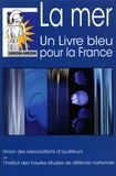  IHEDN - La mer, un livre bleu pour la France.