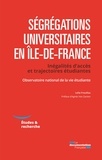 Leïla Frouillou - Ségrégations universitaires en Ile-de-France - Inégalités d'accès et trajectoires étudiantes.