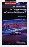 Rémi Lefebvre - Les primaires : de l’engouement au désenchantement ?.