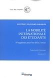  Cour des comptes - La mobilité internationale des étudiants - S'organiser pour les défis à venir.