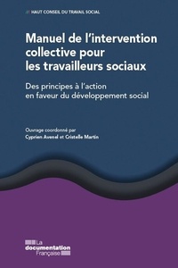  Haut Conseil du travail social - Manuel de l'intervention collective pour les travailleurs sociaux - Des principes à l'action en faveur du développement social.