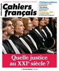  La Documentation Française - Cahiers français N° 416, juillet-août : Quelle justice au XXIe siècle ?.
