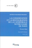  Cour des comptes - La conservation et la restauration de la Cathédrale Notre-Dame de Paris.