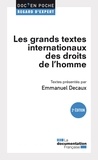 Emmanuel Decaux - Les grands textes internationaux des droits de l'Homme.