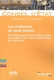  Conseil d'Etat - Les professions de santé demain - Un collogue organisé par les sections sociale et du rapport et des études du Conseil d'Etat le 7 février 2020.