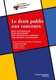 Amandine Blandin et Gilles Toulemonde - Le droit public aux concours.