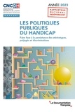  CNCDH - Les politiques publiques du handicap - Faire face à la persistance des stéréotypes, préjugés et discriminations.