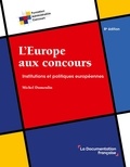  Documentation française et Michel Dumoulin - L'Europe aux concours - Institutions et politiques européennes.