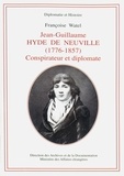 Francoise Watel - Jean-Guillaume Hyde de Neuville - (1776-1857) Conspirateur et diplomate.
