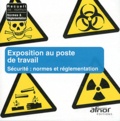  AFNOR - Exposition au poste de travail - Sécurité : normes et réglementation. 1 Cédérom