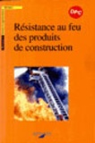  AFNOR - Résistance au feu des produits de construction.