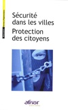  AFNOR - Sécurité dans les villes - Protection des citoyens.