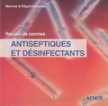  AFNOR - Antiseptiques et désinfectants - Recueil de normes, CD ROM.